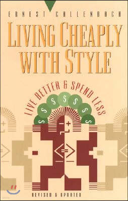 Living Cheaply with Style: Live Better and Spend Less