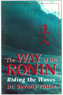 The Way of the Ronin: Riding the Waves of Change