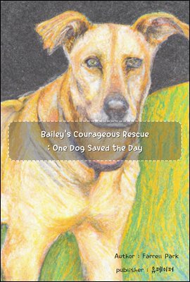 Bailey's Courageous Rescue