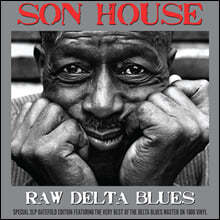 Son House (선 하우스) - Raw Delta Blues [2LP]