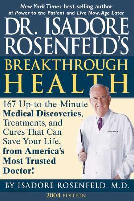 Dr. Isadore Rosenfeld's Breakthrough Health 2004