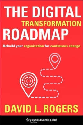 The Digital Transformation Roadmap
