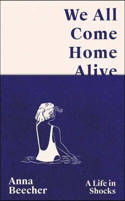 We All Come Home Alive