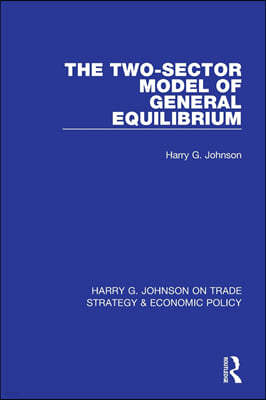 Two-Sector Model of General Equilibrium