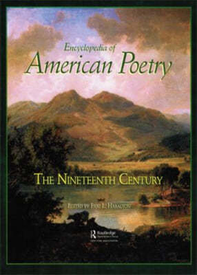 Encyclopedia of American Poetry: The Nineteenth Century