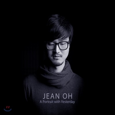 오정수 (Jean Oh) - 어제가 있는 자화상