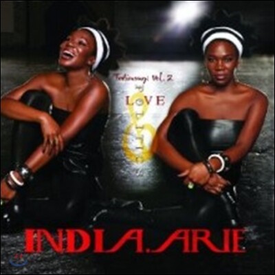 India. Arie — Testimony: Vol. 2, Love & Politics 앨범 커버