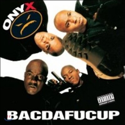 Onyx — Bacdafucup 앨범 커버