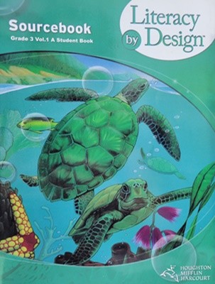 Literacy by Design Grade 3. Vol.1 A Sourcebook 