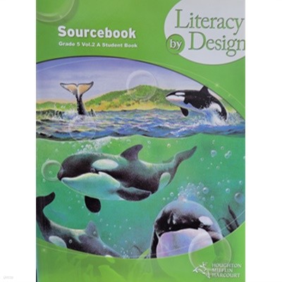 Literacy by Design Grade 5. Vol.2 A Sourcebook 