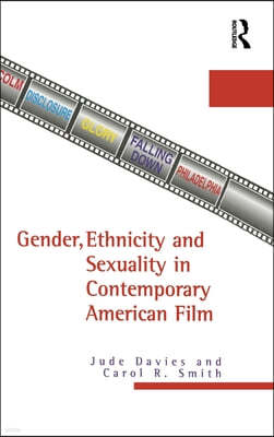 Gender, Ethnicity, and Sexuality in Contemporary American Film