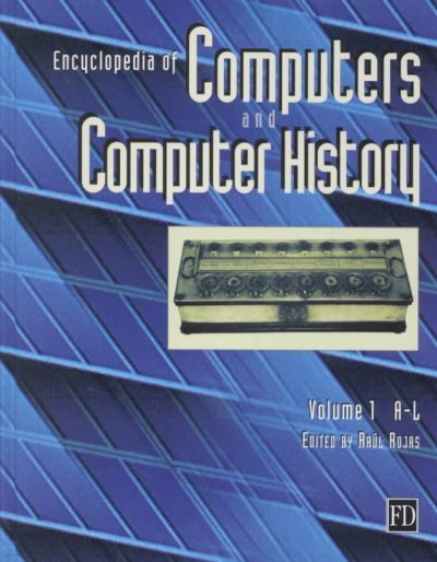 Encyclopedia of Computers and Computer History