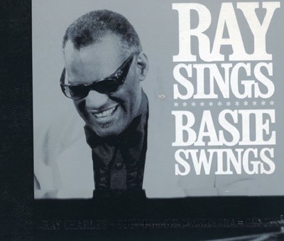 레이 찰스 - Ray Charles + The Count Basie Orchestra - Ray Sings Basie Swings [디지팩] [U.S발매]