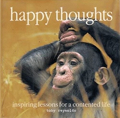 Happy Thoughts - Inspiring Lessons for a Contented Life (Hardcover)