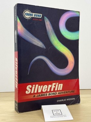 Silverfin (Young Bond, Book One) /찰리 힉슨/Miramax Books  --  상태 : 상급