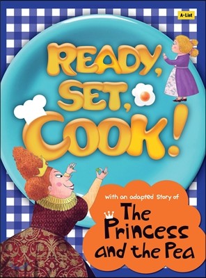 Ready, Set, Cook! The Princess and the Pea