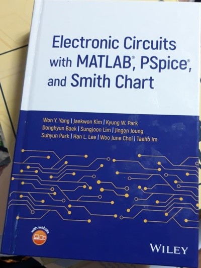 Electronic Circuits with MATLAB, PSpice, and Smith Chart