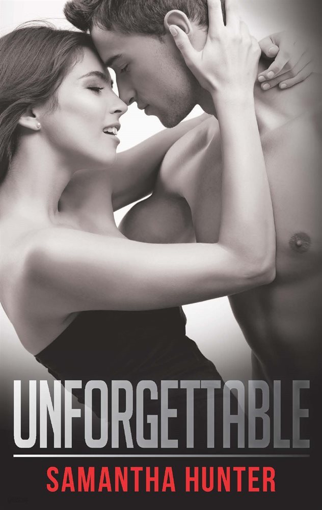 Unforgettable (Mills &amp; Boon Blaze) (Forbidden