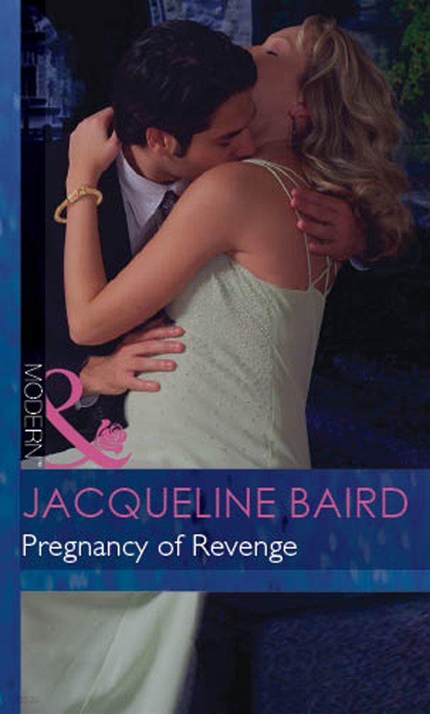 Pregnancy of Revenge (Mills &amp; Boon Modern)