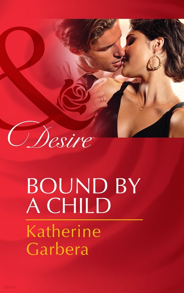Bound By A Child (Mills & Boon Desire) (Baby Business, Book 2)