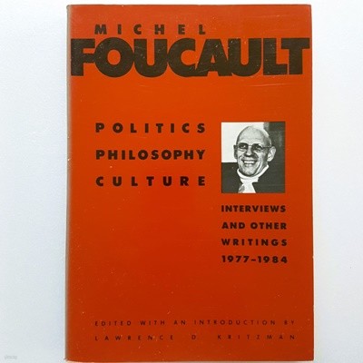 Politics, Philosophy, Culture : Interviews and Other Writings, 1977-1984 (Paperback)