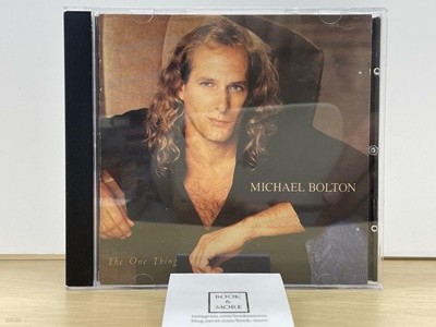 One Thing/마이클 볼튼 (Michael Bolton)/소니뮤직(SonyMusic) --  상태 : 최상급