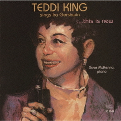 Teddi King With Dave Mckenna - This Is New: Teddi King Sings Ira Gershwin (Remastered)(Ltd)(Ϻ)(CD)