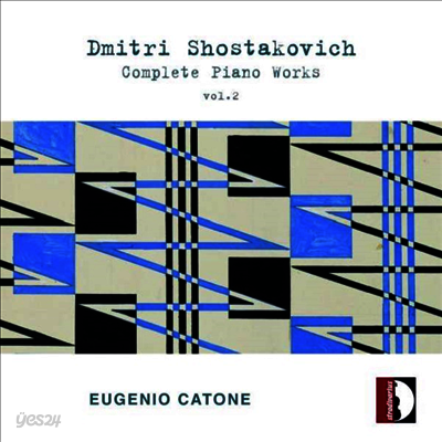 쇼스타코비치: 피아노 작품 전곡 2집 (Shostakovich: Complete Piano Works, Vol. 2)(CD) - Eugenio Catone