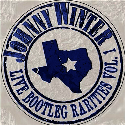 Johnny Winter — Live Bootleg Rarities Volume One 앨범 커버