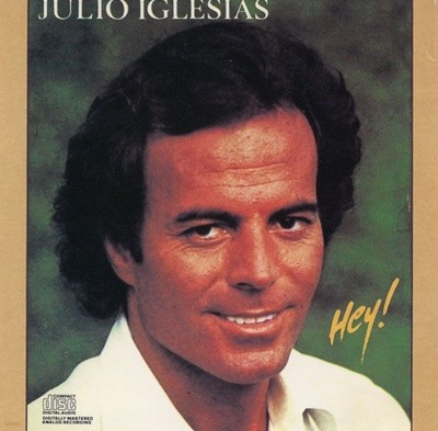 훌리오 이글레시아스 - Julio Iglesias - Hey!