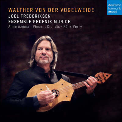 Joel Frederiksen 포겔바이데: 중세시대의 노래 (Walther Von Der Vogelweide)