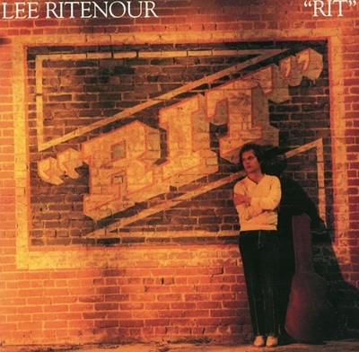 리 릿나워 - Lee Ritenour - Rit