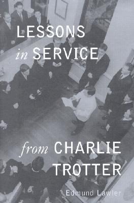 Lessons in Service from Charlie Trotter