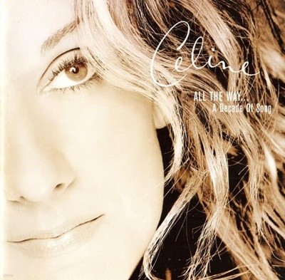 [Ϻ] Celine Dion - All The Way... A Decade Of Song (17 Tracks)