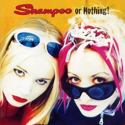 샴푸 (Shampoo) - Shampoo Or Nothing!(미개봉)