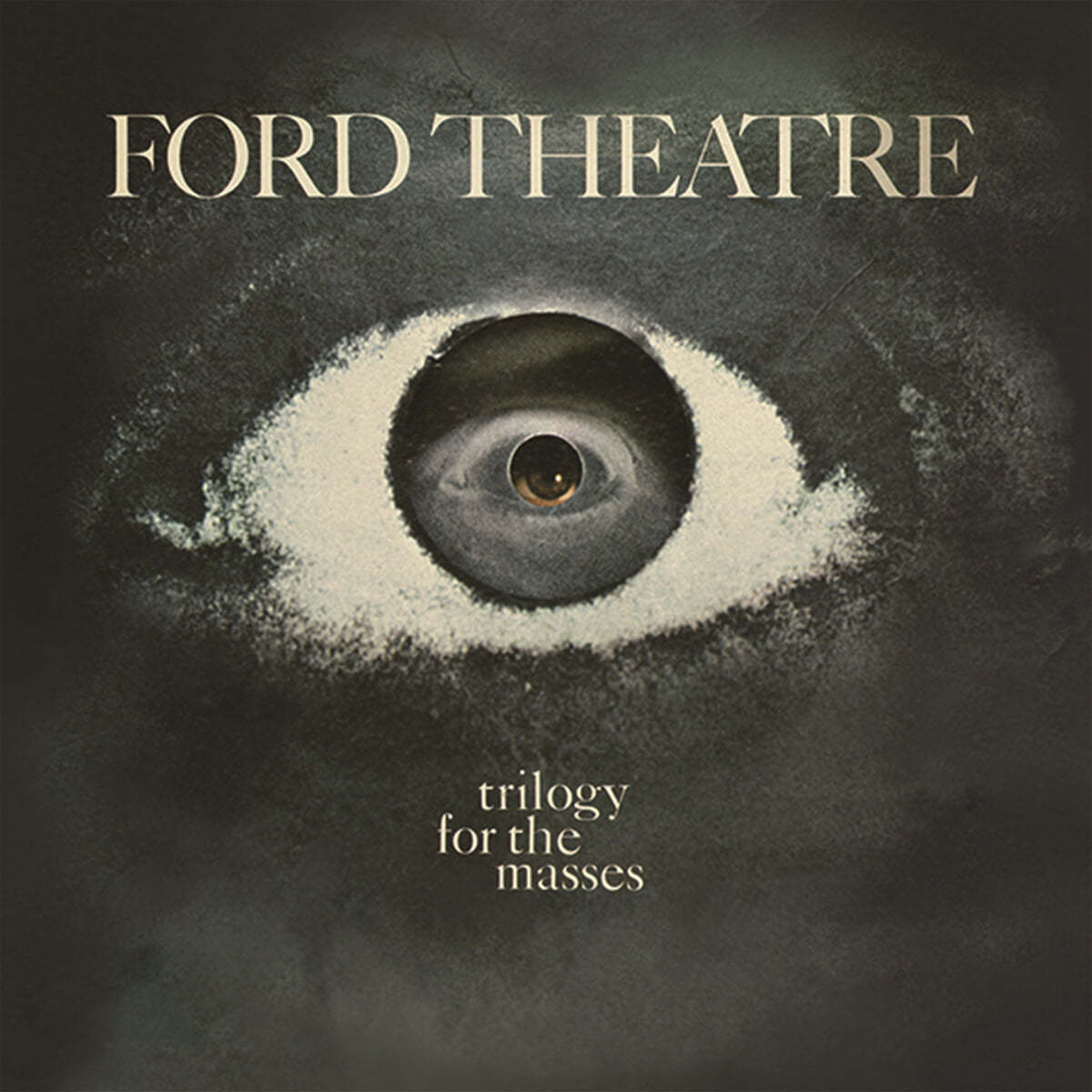Ford Theatre (포드 씨어터) - Trilogy For The Masses