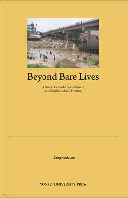 Beyond Bare Lives