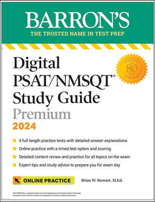 Digital Psat/NMSQT Study Guide Premium, 2024: 4 Practice Tests + Comprehensive Review + Online Practice