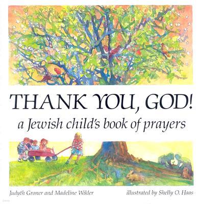 Thank You, God!: A Jewish Child's Book of Prayers