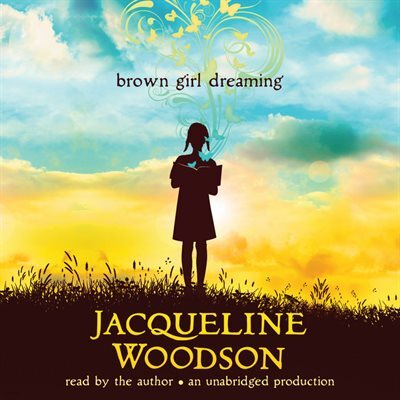 Brown Girl Dreaming 꿈꾸는 갈색 소녀 (뉴베리 수상작)