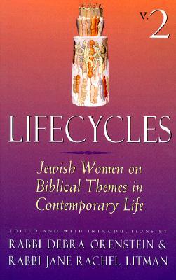 Lifecycles Volume 2: Jewish Women on Biblical Themes in Contemporary Life