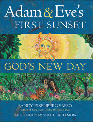 Adam & Eve's First Sunset: God's New Day