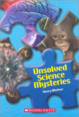 Action Science Level 1: Unsolved Science Mysteries