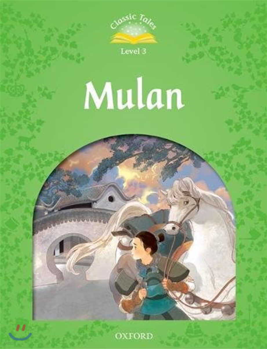 Classic Tales Level 3-8 : Mulan  (Student Book)