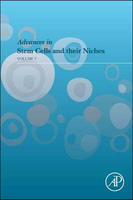 Advances in Stem Cells and Their Niches: Volume 7