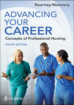 Advancing Your Career: Concepts of Professional Nursing