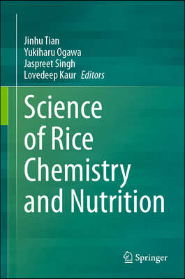 Science of Rice Chemistry and Nutrition