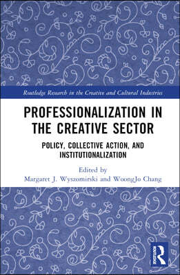 Professionalization in the Creative Sector