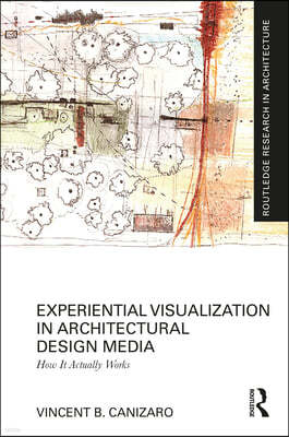 Experiential Visualization in Architectural Design Media