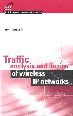 Traffic Analysis and Design of Wireless IP Networks